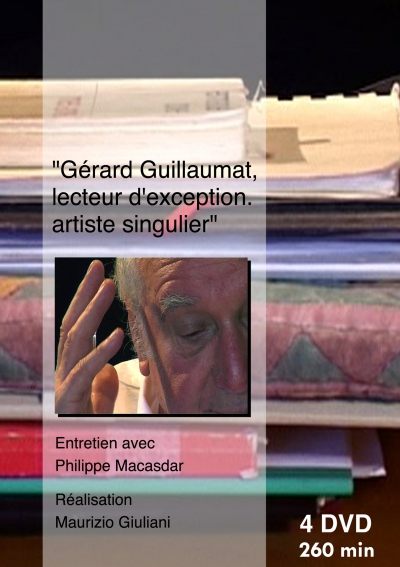 Gérard Guillaumat Lecteur d'exception, artiste singulier PART 2