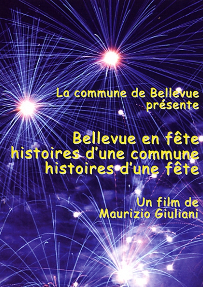 Bellevue, histoire d'une commune, histoires d'une fête